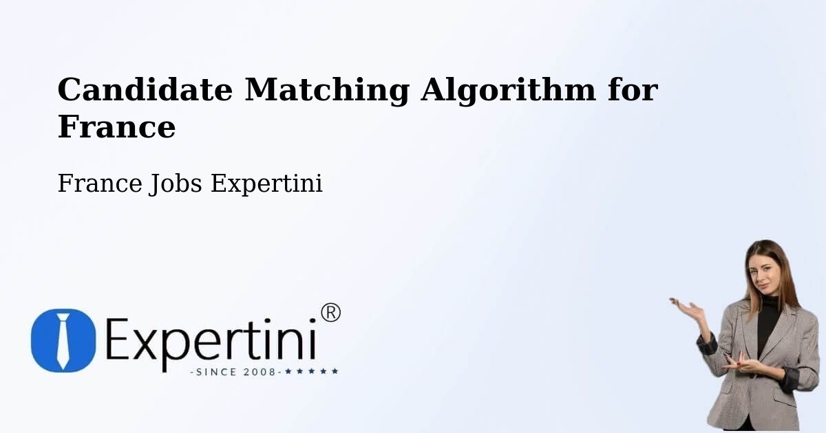 Candidate Matching Algorithm Overview – Rennes - France Jobs Expertini