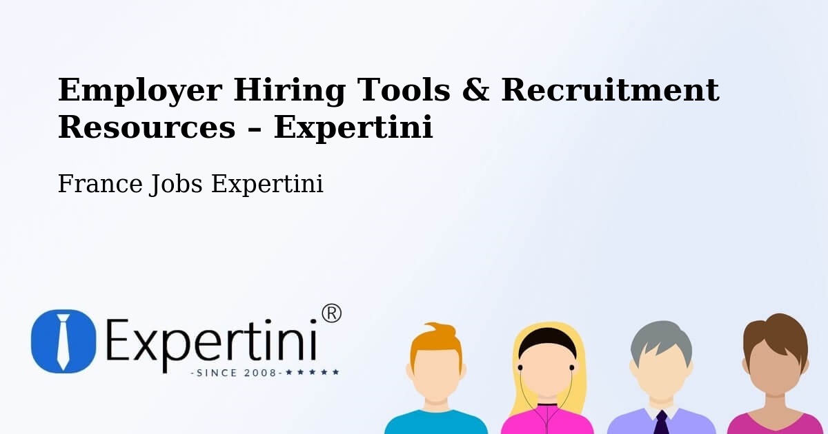 Employer Hiring Tools & Recruitment Resources – Rennes - Rennes, France Jobs Expertini