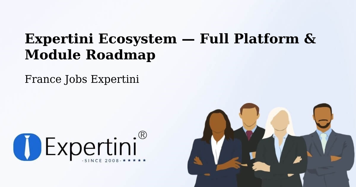 Expertini Ecosystem — Full Platform & Module Roadmap – Rennes
