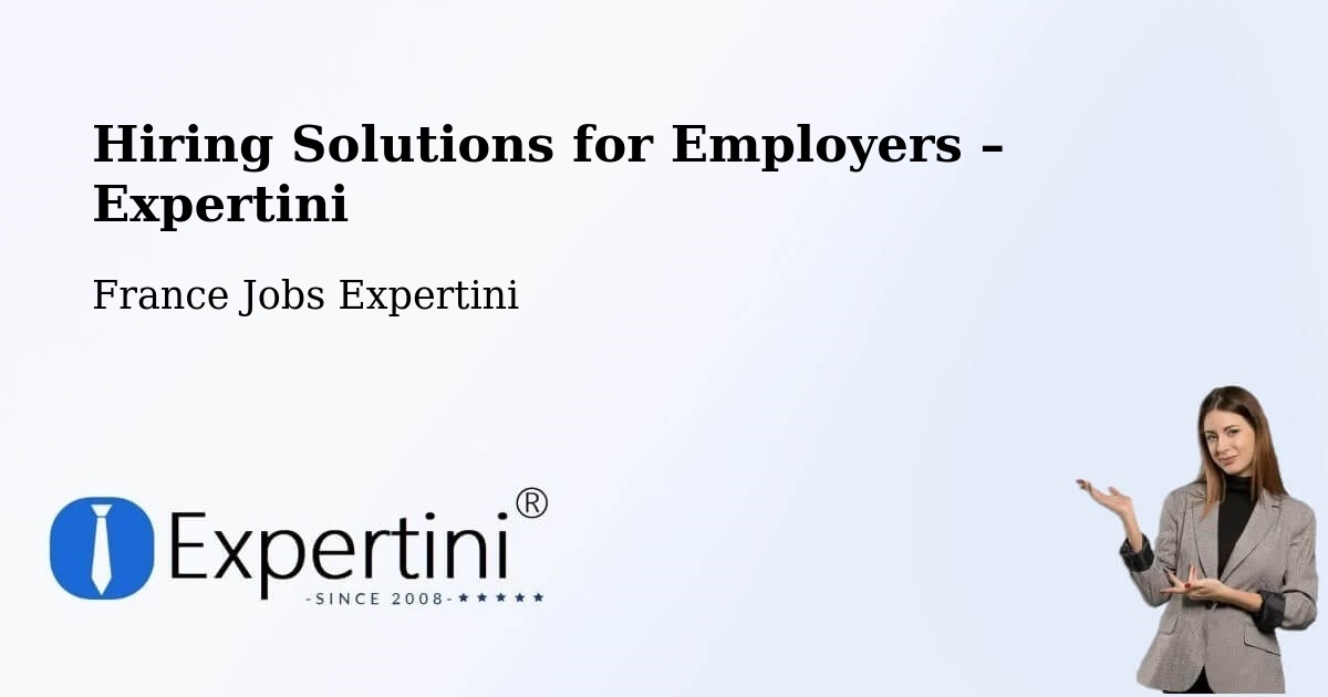 Hiring Solutions for Employers in Rennes - Rennes, France Jobs Expertini