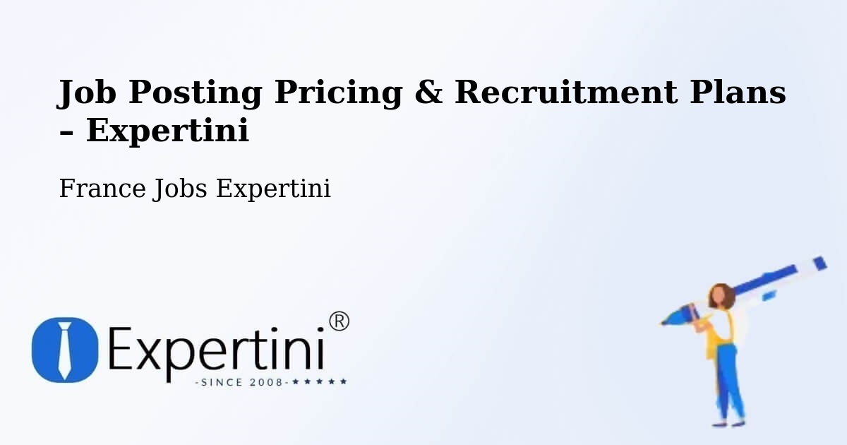 Job Posting Pricing & Recruitment Plans – Rennes - Rennes, France Jobs Expertini